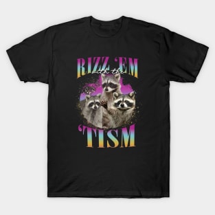 Rizz Em With The Tism Funny Raccoon  Autism Awareness T-Shirt